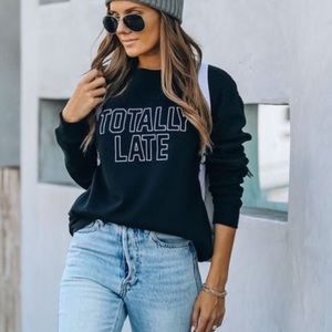 Vici “Totally late” sweatshirt